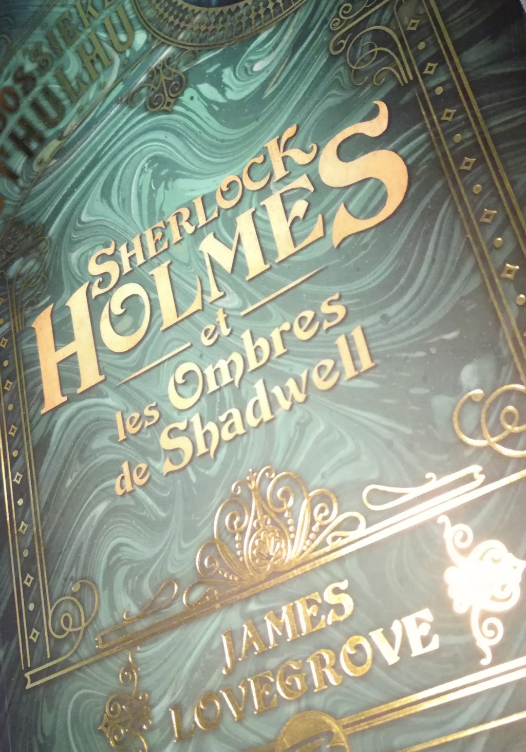 Inspiration littéraire pour jeux de rôle(s) – Sherlock Holmes et les Ombres de Shadwell de James&nbsp;Lovegrove